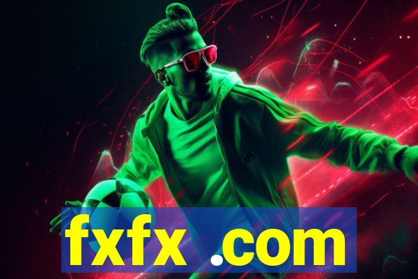 fxfx .com